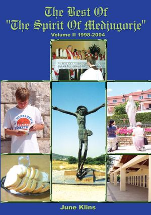 The Best of "The Spirit of Medjugorje": Volume II