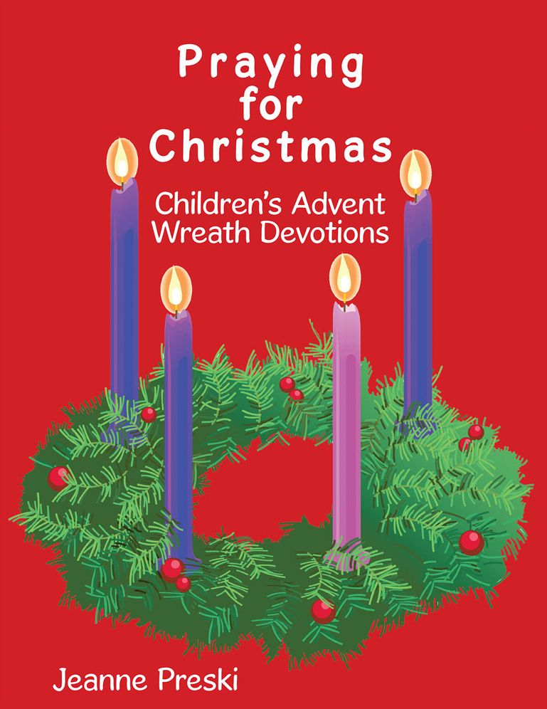Praying for Christmas: Children's Advent Wreath Devotions