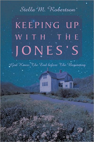 Keeping Up With The Jones's: God Knew The End before The Beginning