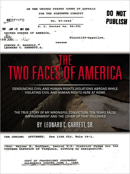 The Two Faces of America: Denouncing Civil and Human Rights Violations Abroad While Violating Civil and Human Rights Here at Home