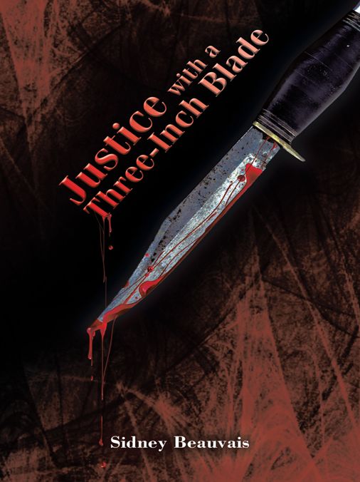 Justice with a Three-Inch Blade