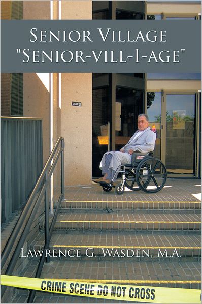 Senior Village "Senior-vill-I-age"