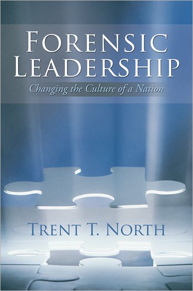 Forensic Leadership: Changing the Culture of a Nation