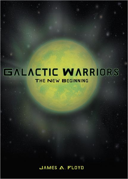 Galactic Warriors: The New Beginning
