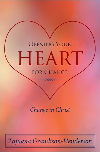 Opening Your Heart for Change: Change in Christ