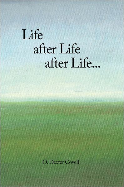 Life after Life after Life...