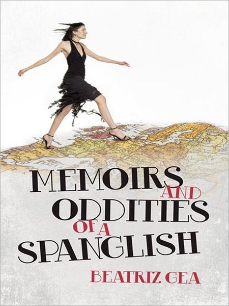 MEMOIRS AND ODDITIES OF A SPANGLISH