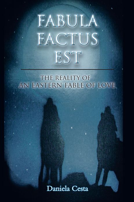 FABULA FACTUS EST: THE REALITY OF AN EASTERN FABLE OF LOVE