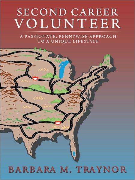 Second Career Volunteer: a passionate, pennywise approach to a unique lifestyle