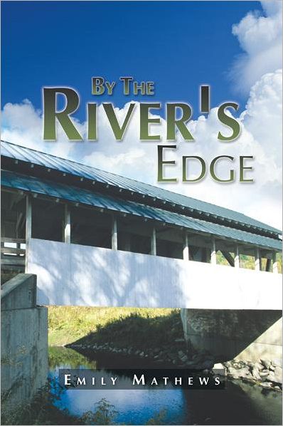 By The River's Edge