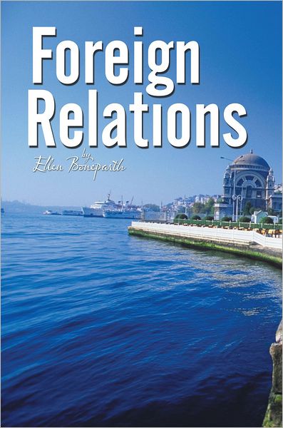 Foreign Relations -- A Novella