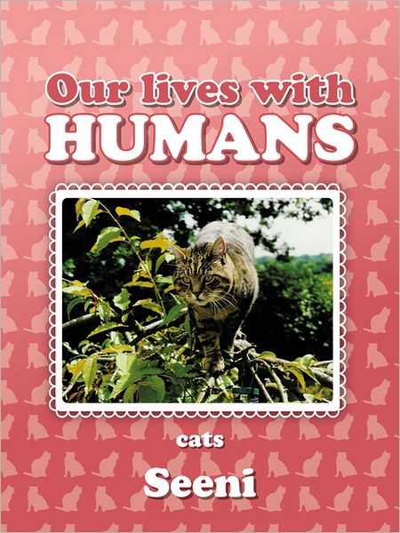 Our lives with Humans: cats