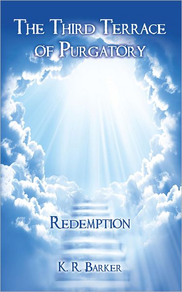 The Third Terrace of Purgatory: Redemption