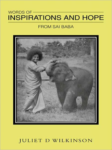 WORDS OF INSPIRATIONS AND HOPE: FROM SAI BABA