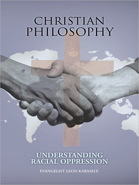 Christian Philosophy: Understanding Racial Oppression