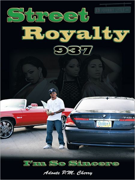 Street Royalty 937: I'm So Sincere