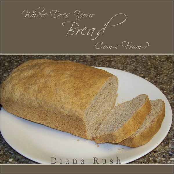 Where Does Your Bread Come From?