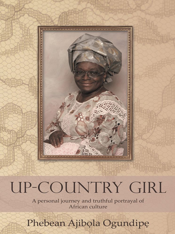 Up-Country Girl: A personal journey and truthful portrayal of African culture