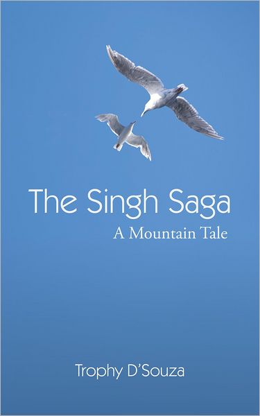 The Singh Saga: A Mountain Tale