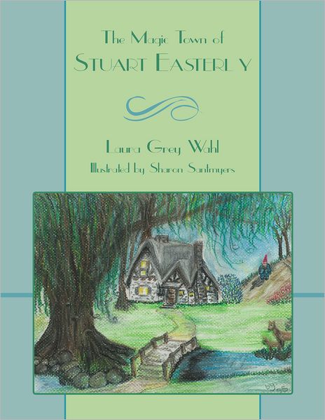 The Magic Town of Stuart Easterly (PagePerfect NOOK Book)