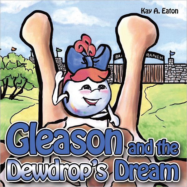 Gleason and the Dewdrop's Dream