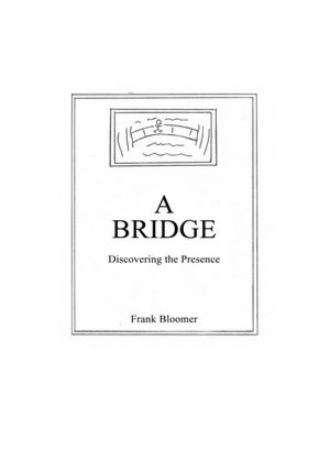 A Bridge: Discovering the Presence