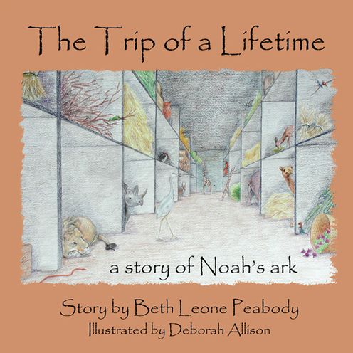 The Trip of a Lifetime: a story of Noah's ark (PagePerfect NOOK Book)