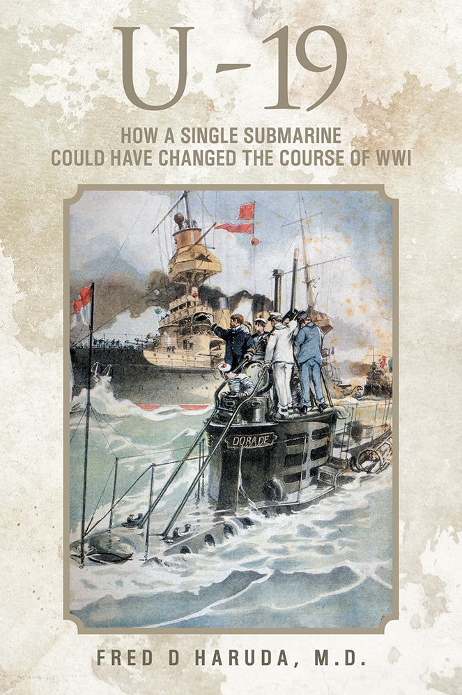 U - 19: How a Single Submarine Could Have Changed the Course of WWI