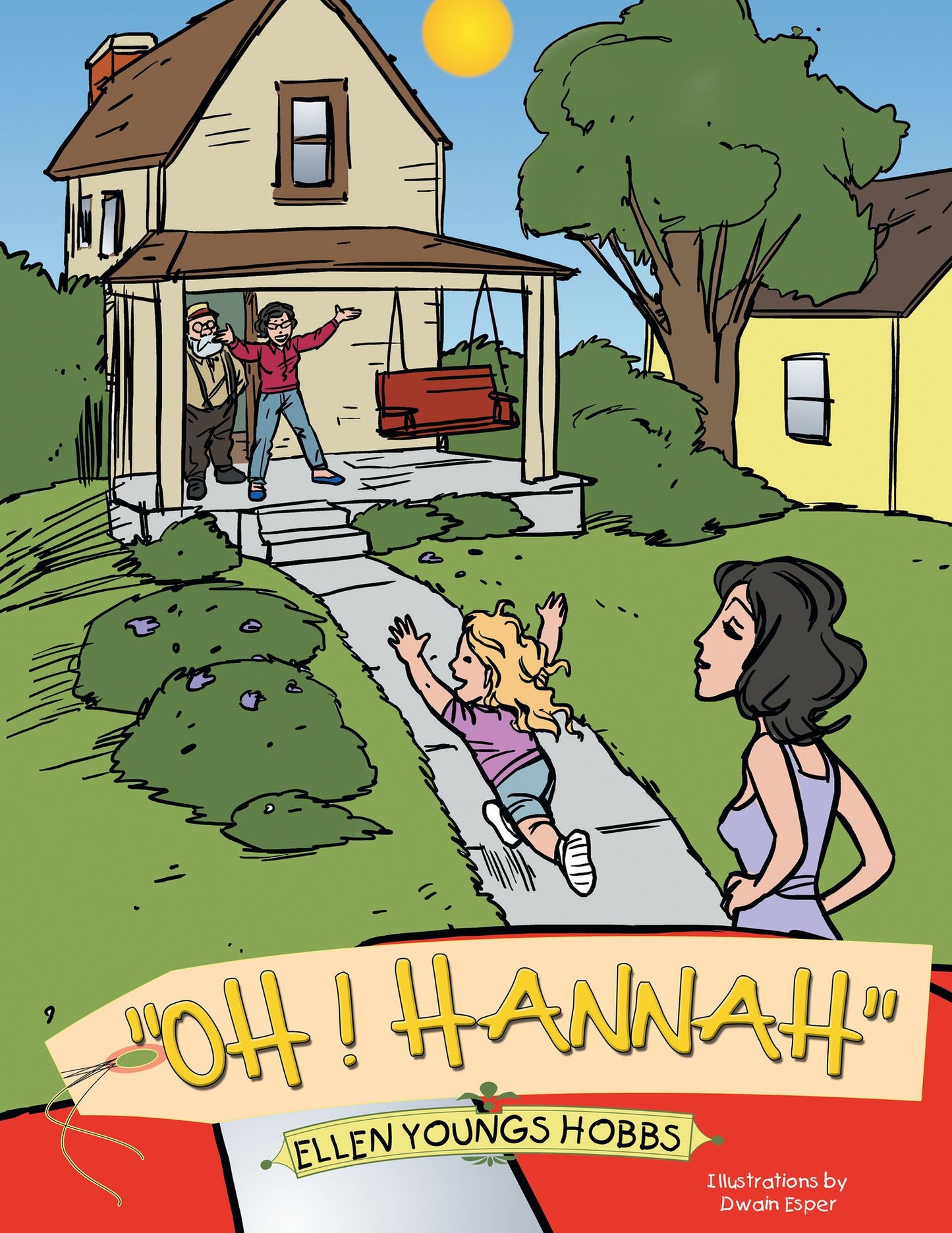 "Oh ! Hannah"