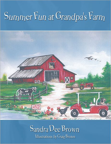 Summer Fun at Grandpa's Farm