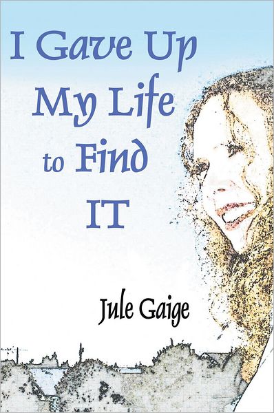 I Gave Up My Life to Find IT