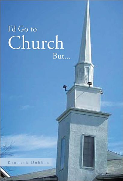 I'd Go to Church But...