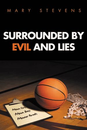 Surrounded By Evil and Lies