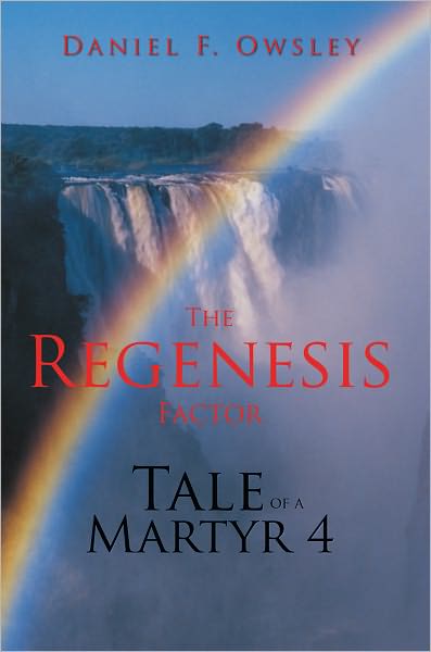 Tale of a Martyr 4: The Regenesis Factor