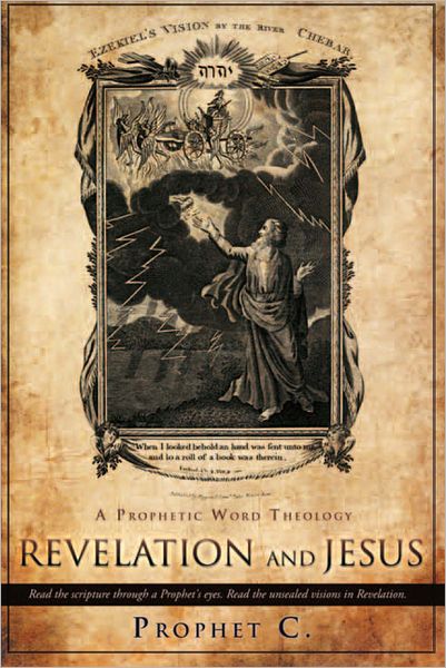 REVELATION AND JESUS: A PROPHETIC WORD THEOLOGY