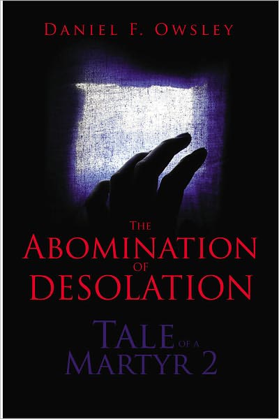 Tale of a Martyr 2: The Abomination of Desolation