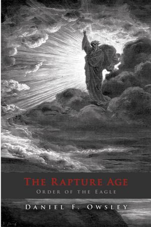 The Rapture Age: Order of the Eagle