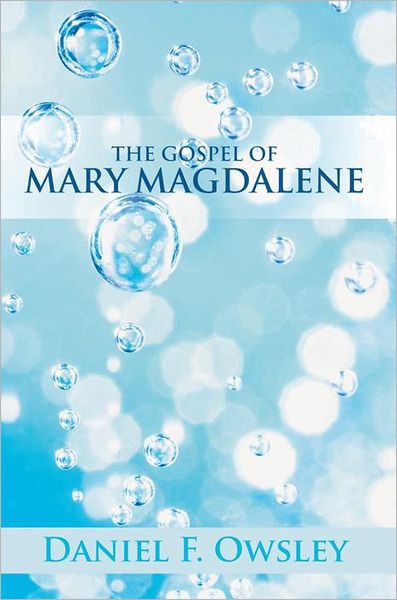 THE GOSPEL OF MARY MAGDALENE