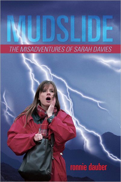 Mudslide: The Misadventures of Sarah Davies