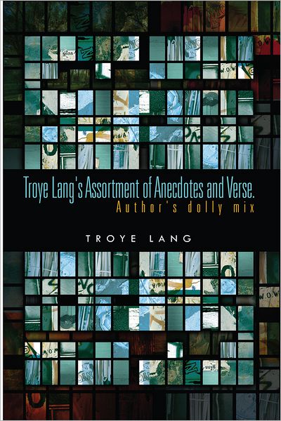 Troye Lang's Assortment of Anecdotes and Verse.: Author's dolly mix