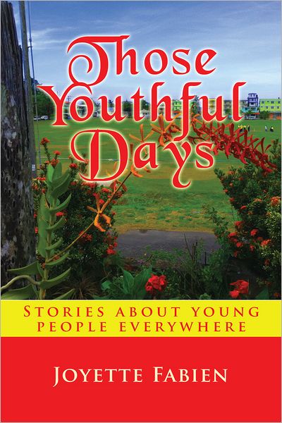 Those Youthful Days: Stories about young people everywhere