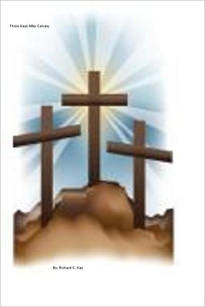 Three Days After Calvary
