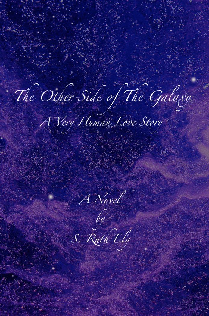 The Other Side of The Galaxy: A Very Human Love Story