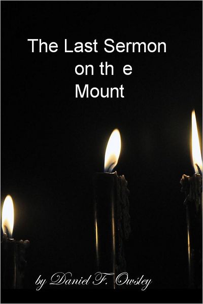 The Last Sermon on the Mount