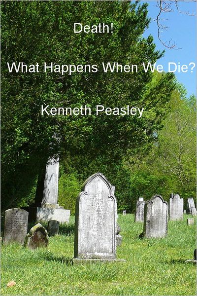 Death!: What Happens When We Die?