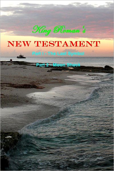 New Testament: Part I - The Last Symbol Part 2 - Moon Shock