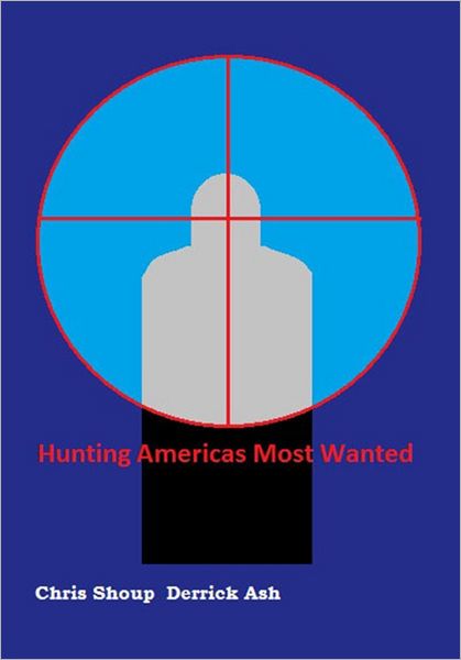 Hunting Americas Most Wanted