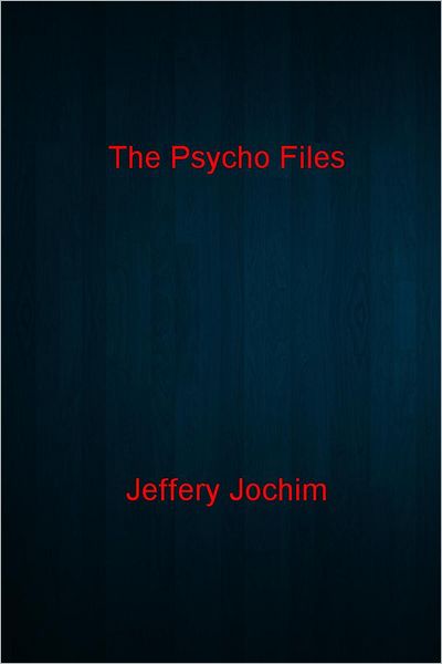 The Psycho Files