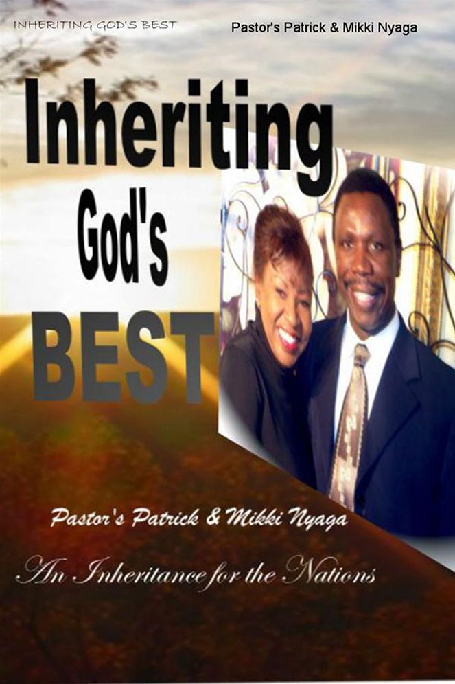 Inheriting God's Best: An Inheritance For The Nations...