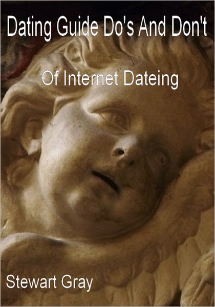 Dating Guide Do's And Don't: Of Internet Dateing